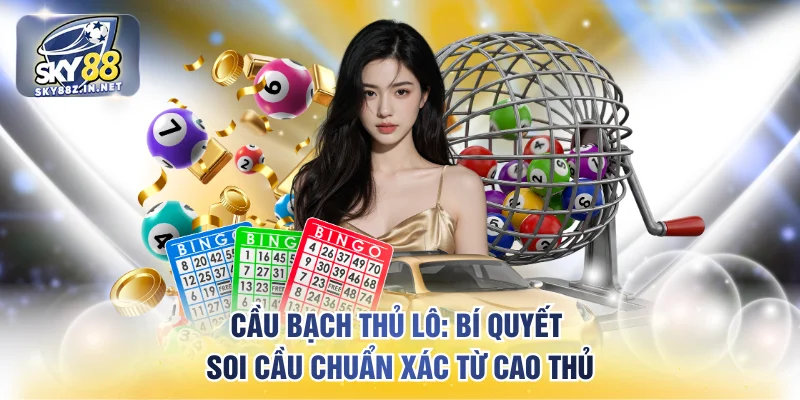 cầu bạch thủ lô