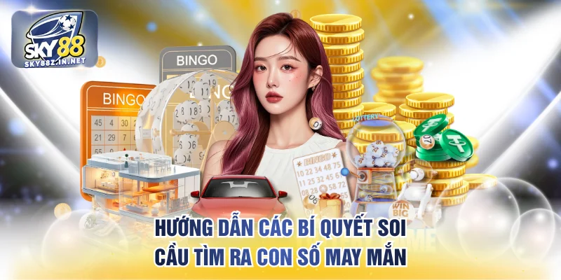 Hướng dẫn các bí quyết soi cầu tìm ra con số may mắn