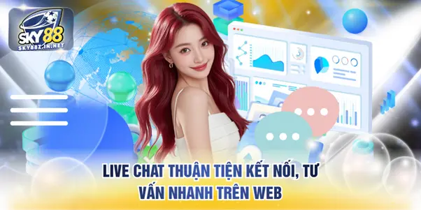 Live chat thuận tiện kết nối, tư vấn nhanh trên web