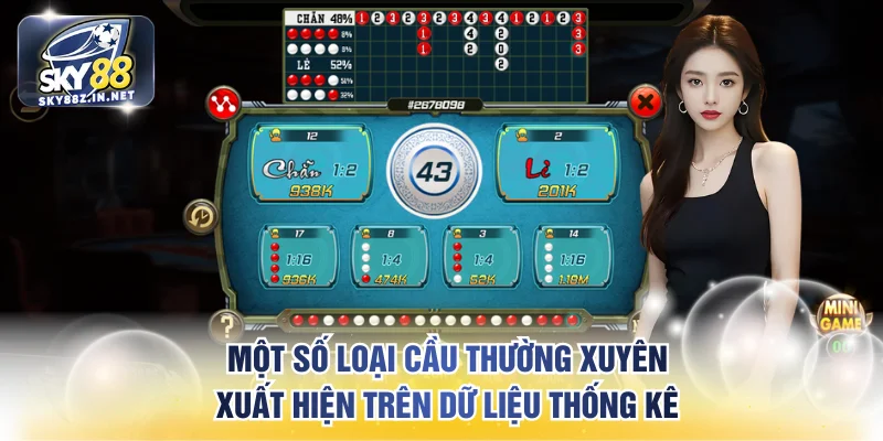 Một số loại cầu thường xuyên xuất hiện trên dữ liệu thống kê